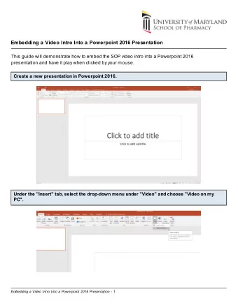 Embedding a Video Intro Into a Powerpoint 2016 Presentation  This guide will demonstrate how to