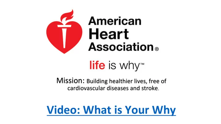 video what is your why