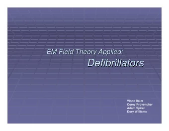 Defibrillators  Defibrillators  Vince Baier  Corey Provencher  Adam Spirer  Kory Williams  History