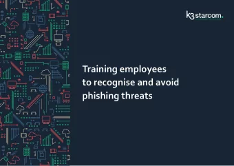Training employees  to recognise and avoid  phishing threats  Agenda  Today, we will be exploring: