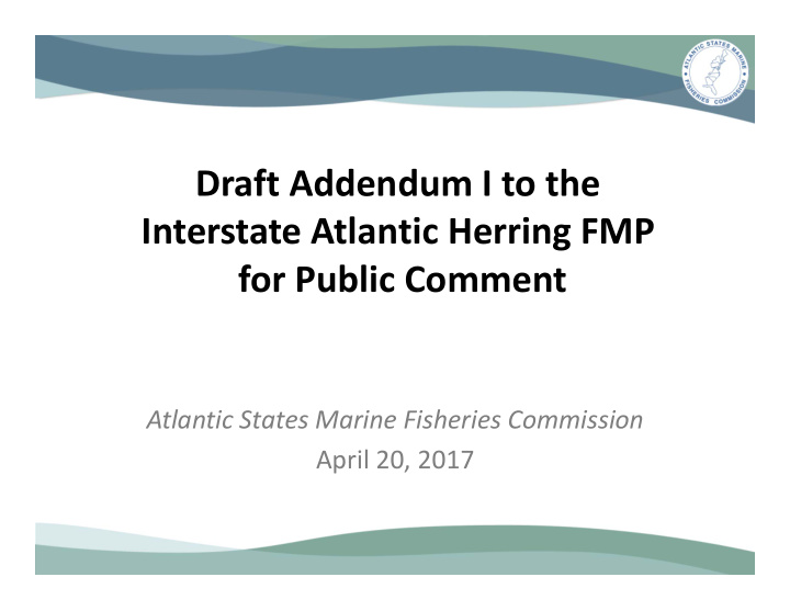 draft addendum i to the interstate atlantic herring fmp