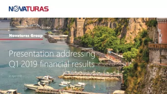 Q1 2019 financial results  30 April 2019  Novaturas Group Q1 2019 highlights  41,0  41,097  97  EUR