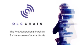The Next Generation Blockchain  for Network-as-a-Service (NaaS)  INTERNET HAS BECOME