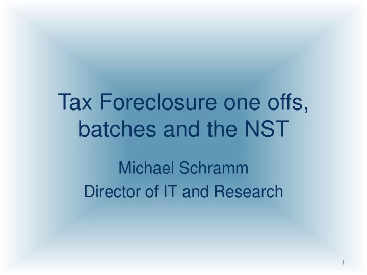 tax foreclosure one offs