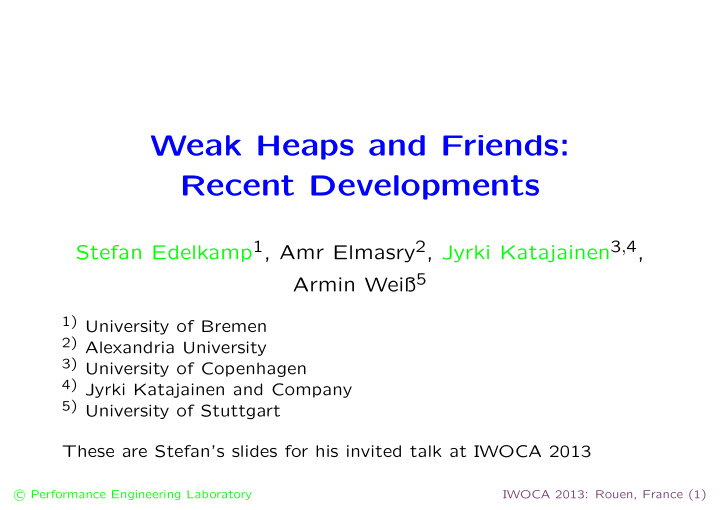 weak heaps and friends recent developments