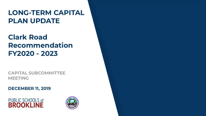 long term capital plan update clark road recommendation