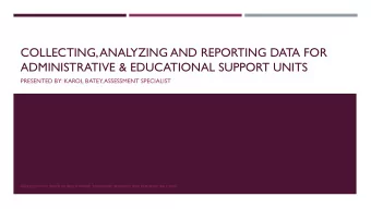COLLECTING, ANALYZING AND REPORTING DATA FOR  ADMINISTRATIVE &amp; EDUCATIONAL SUPPORT UNITS