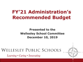 WELLESLEY PUBLIC SCHOOLS  | Learning  Caring  Innovating FY2i Budget Proposal &gt; Budget