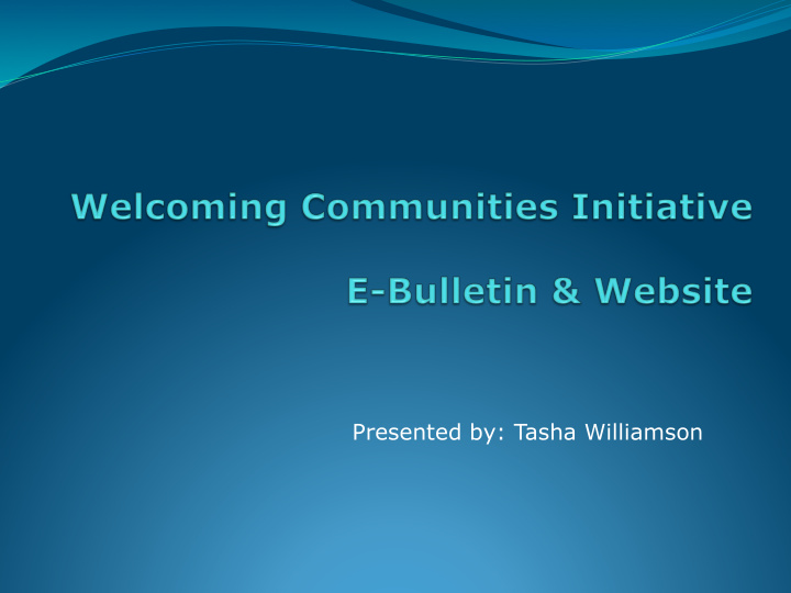 presented by tasha williamson introduction