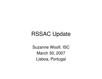 RSSAC Update  Suzanne Woolf, ISC  March 30, 2007  Lisboa, Portugal  Committee Overview   RSSAC
