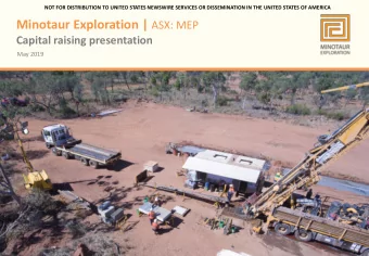 Investment highlights   Minotaur has a strong reputation as a project generator and track record