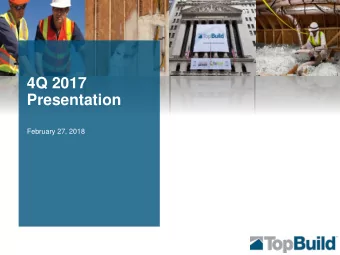 4Q 2017  Presentation  February 27, 2018  SAFE HARBO  BOR  R  Statements contained in this