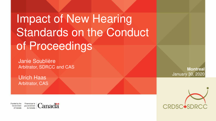 impact of new hearing standards on the conduct of
