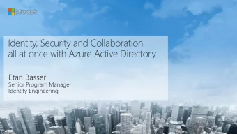 all at once with Azure Active Directory  Etan Basseri  Senior Program Manager  Identity Engineering