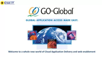Welcome to a whole new world of Cloud Application Delivery and web enablement Why Need Go-Global