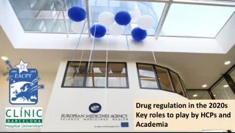 Key roles to play by HCPs and  Academia Collaboration with health professionals  the EMA journey