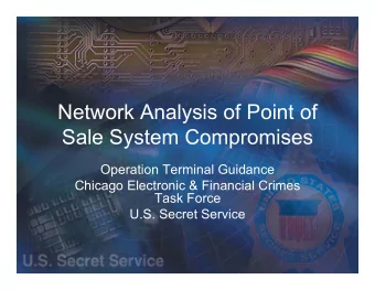 Network Analysis of Point of  Sale System Compromises  Operation Terminal Guidance  Chicago