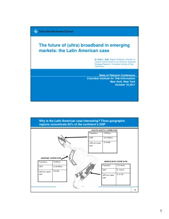 The future of (ultra) broadband in emerging  markets: the Latin American case  markets: the Latin