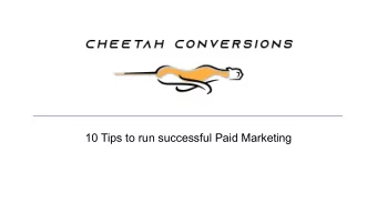 10 Tips to run successful Paid Marketing  What we do  We are specialists not generalists,