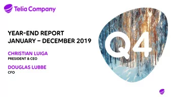 JANUARY  december 2019 Q4  Year-end REPORT  CHRISTIAN LUIGA  president &amp; CEO  Douglas lubbe