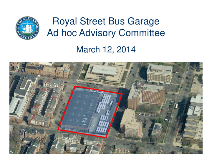 royal street bus garage ad hoc advisory committee
