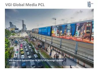 VGI Global Media PCL  VGI General Presentation &amp; 2015/16 Earnings Update  June 2016  Disclaimer