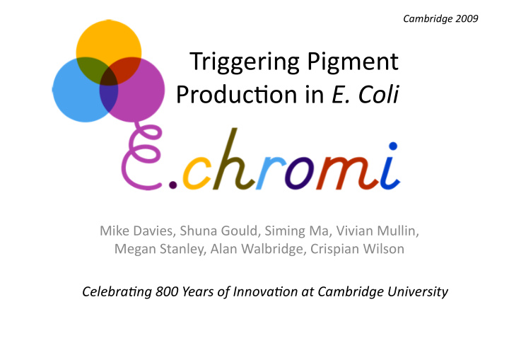 triggering pigment produc on in e coli