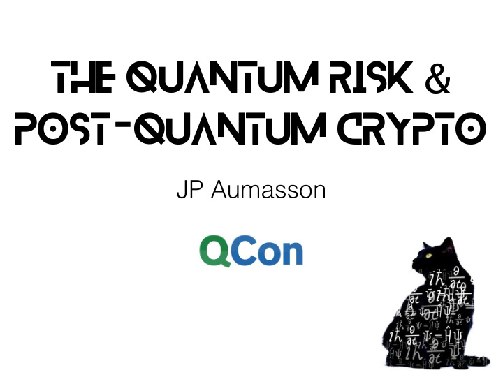 the quantum risk post quantum crypto
