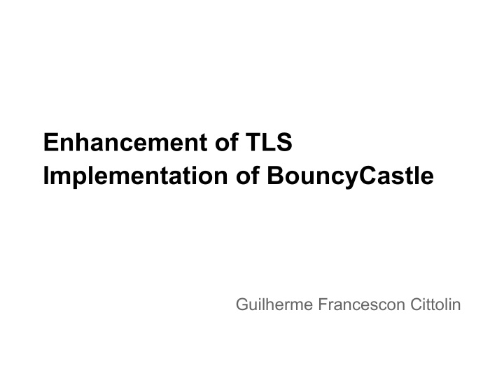 enhancement of tls implementation of bouncycastle