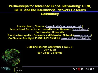 Partnerships for Advanced Global Networking: GENI,  iGENI, and the International Network Research