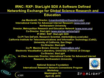 IRNC: RXP: StarLight SDX A Software Defined  Networking Exchange for Global Science Research and