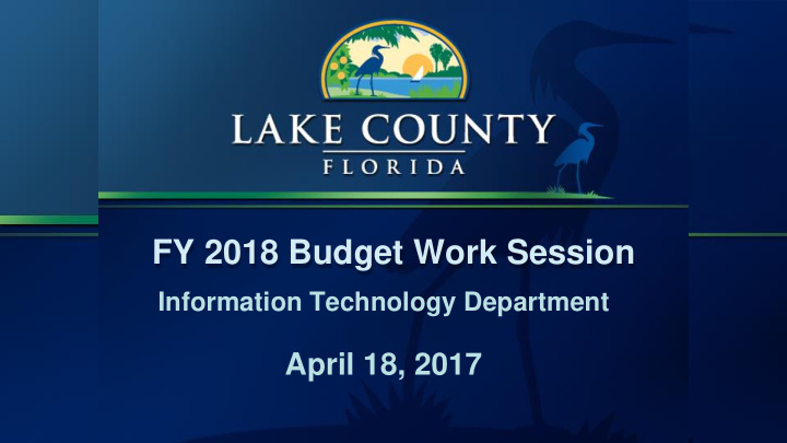 fy 2018 budget work session information technology