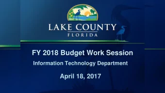 FY 2018 Budget Work Session  Information Technology Department  April 18, 2017  Presentation