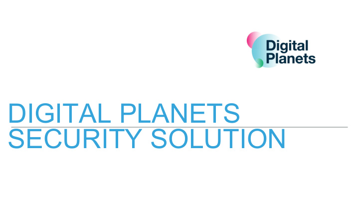 digital planets security solution