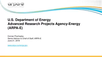 U.S. Department of Energy  Advanced Research Projects Agency-Energy  (ARPA-E)  Conner Prochaska
