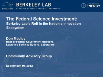 The Federal Science Investment:  Berkeley Labs Roll in the Nations Innovation  Ecosystem  Don