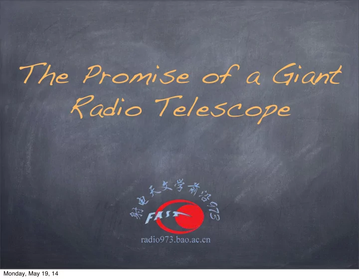 the promise of a giant radio telescope