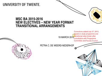 MSC BA 2015-2016  NEW ELECTIVES  NEW YEAR FORMAT  TRANSITIONAL ARRANGEMENTS  Corrections added