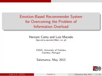 Emotion-Based Recommender System  for Overcoming the Problem of  Information Overload  Hernani