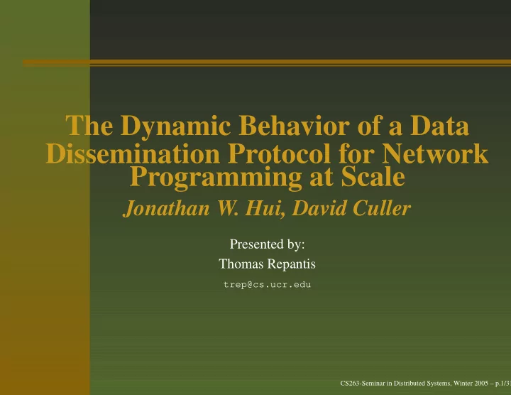 the dynamic behavior of a data dissemination protocol for