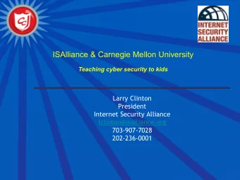 ISAlliance &amp; Carnegie Mellon University Teaching cyber security to kids  Larry Clinton
