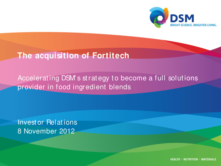 the acquisition of fortitech