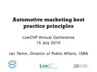 Automotive marketing best  practice principles  LowCVP Annual Conference  15 July 2010  Ian Twinn,