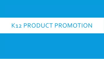 K12 PRODUCT PROMOTION  WHAT WE ARE DOING NOW  Email and mail campaigns  WHAT WE ARE DOING NOW