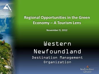 Western  Newfoundland  Destination Management  Organization  Who We Are  Regional Tourism