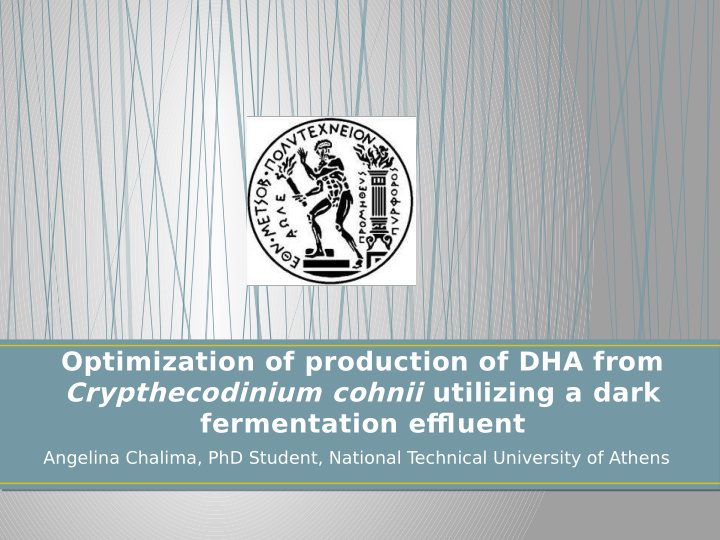 optimization of production of dha from crypthecodinium