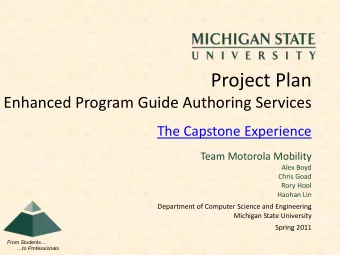 Project Plan  Enhanced Program Guide Authoring Services  The Capstone Experience  Team Motorola