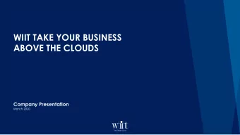 WIIT TAKE YOUR BUSINESS  ABOVE THE CLOUDS  Company Presentation  March 2020  Disclaimer This