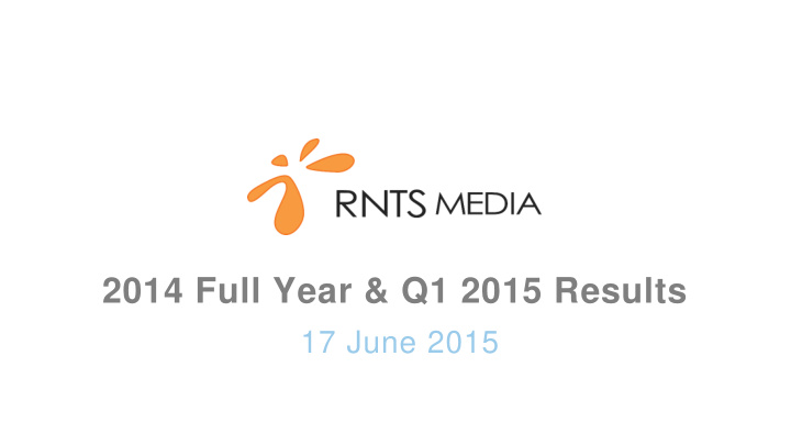 2014 full year q1 2015 results