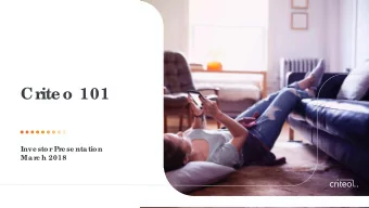 Cr  ite o 101  Inve stor Pre se nta tion  Ma rc h 2018  Safe  har  bor  state me nt  This